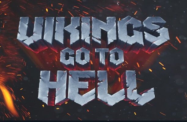 Blaze to Glory with the Vikings Go to Hell